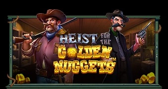 Heist for the Golden Nuggets